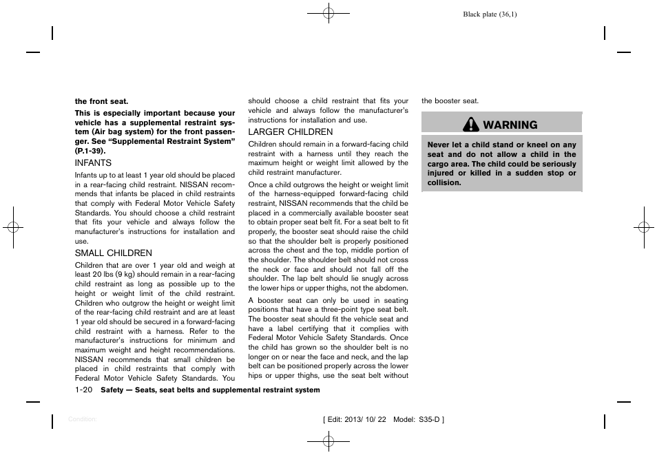 Infants -20 small children -20 larger children -20, Warning | NISSAN 2014 Rogue Select - Owner's Manual User Manual | Page 38 / 323