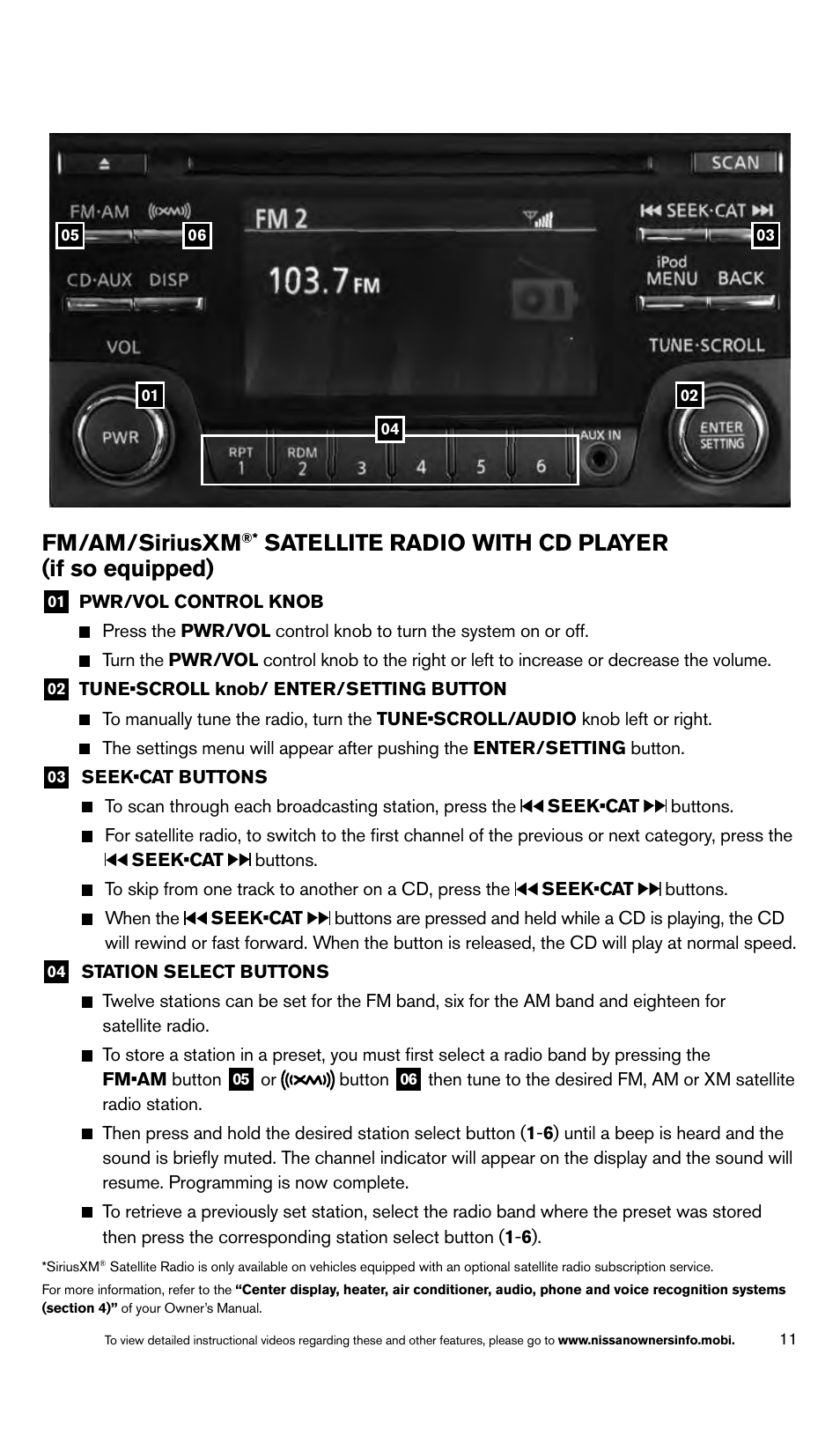 Fm/am/siriusxm, Satellite radio with cd player (if so equipped) | NISSAN 2014 Rogue Select - Quick Reference Guide User Manual | Page 13 / 20