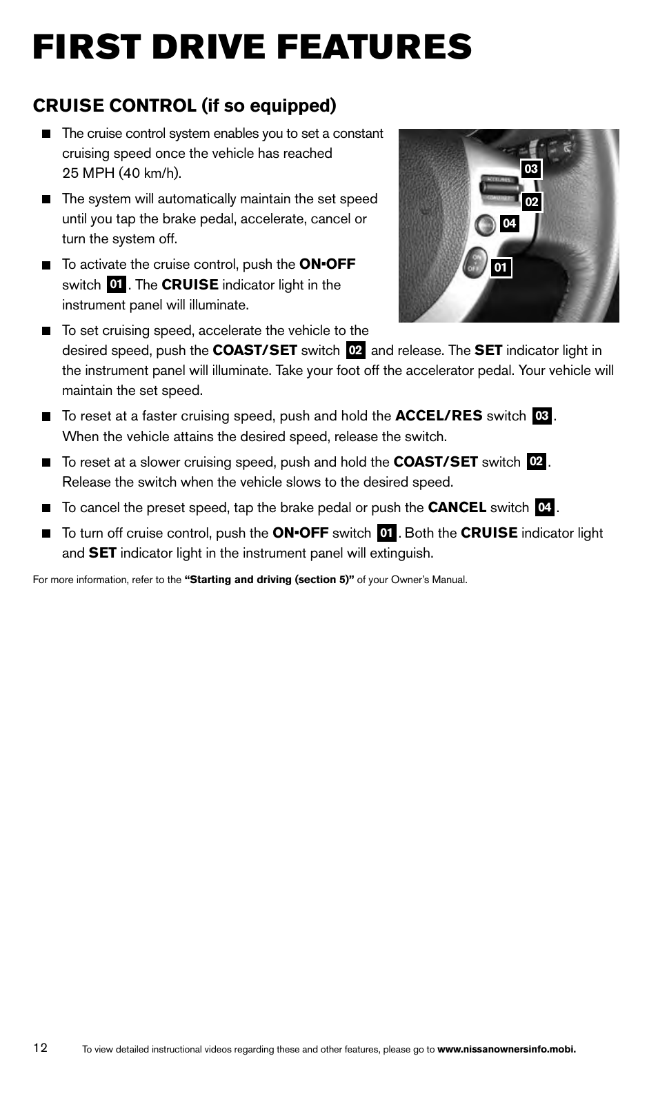 First drive features, Cruise control (if so equipped) | NISSAN 2014 Rogue Select - Quick Reference Guide User Manual | Page 14 / 20