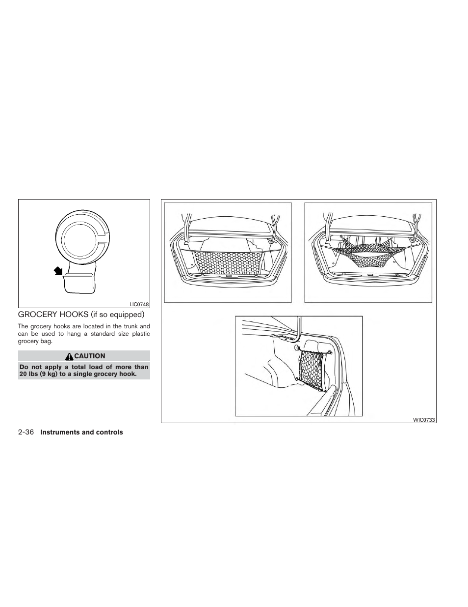 Grocery hooks (if so equipped) -36 | NISSAN 2013 Sentra - Owner's Manual User Manual | Page 105 / 372