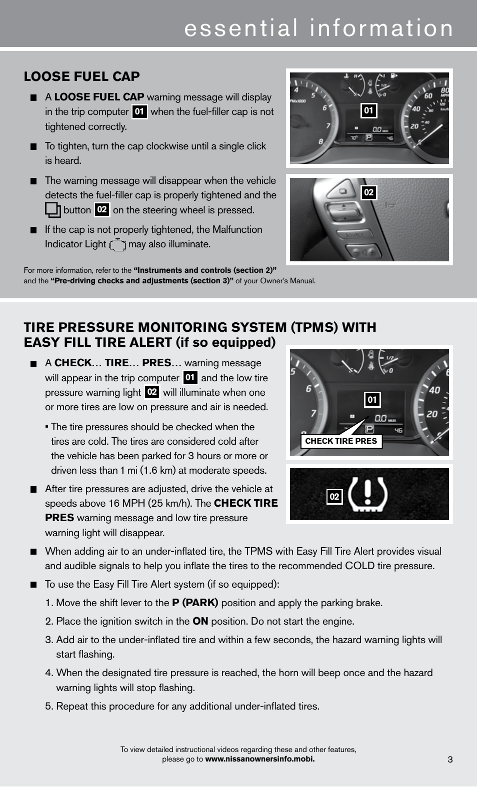 Essential information, Loose fuel cap | NISSAN 2013 Sentra - Quick Reference Guide User Manual | Page 5 / 24