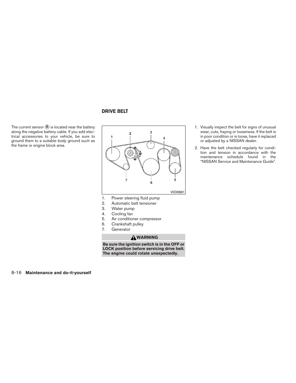 Drive belt -16 | NISSAN 2012 Titan - Owner's Manual User Manual | Page 325 / 406