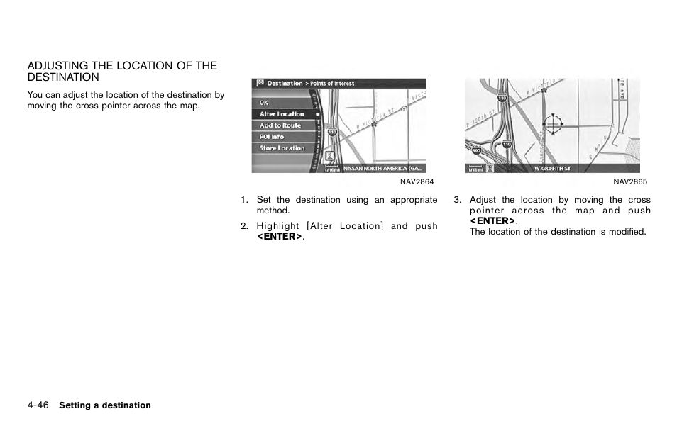 Adjusting the location of the destination -46 | NISSAN 2012 Titan - Navigation System Owner's Manual User Manual | Page 114 / 251