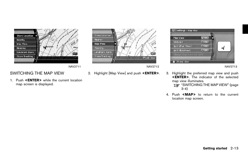 Switching the map view -13 | NISSAN 2012 Titan - Navigation System Owner's Manual User Manual | Page 21 / 251