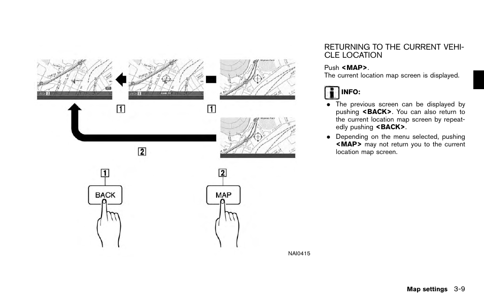 Returning to the current vehicle location -9 | NISSAN 2012 Titan - Navigation System Owner's Manual User Manual | Page 51 / 251