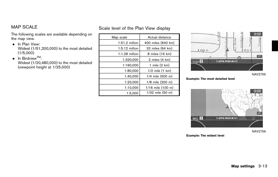 Map scale -13, Map scale, Scale level of the plan view display | NISSAN 2012 Titan - Navigation System Owner's Manual User Manual | Page 55 / 251