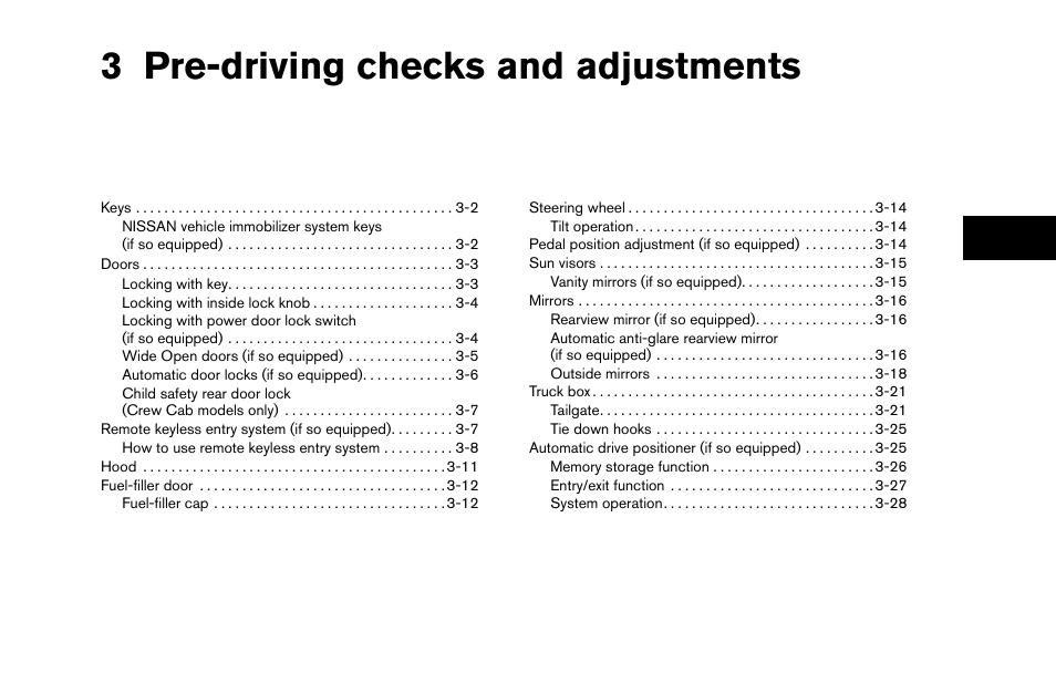 Pre-driving checks and adjustments, 3 pre-driving checks and adjustments | NISSAN 2013 Titan - Owner's Manual User Manual | Page 144 / 458