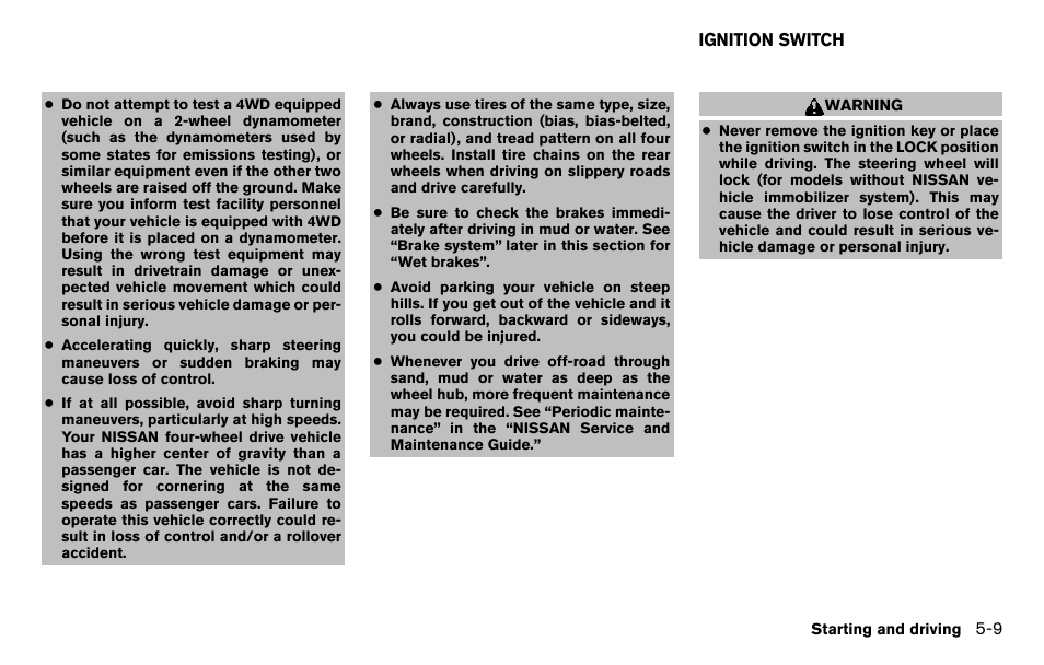 Ignition switch -9 | NISSAN 2013 Titan - Owner's Manual User Manual | Page 306 / 458