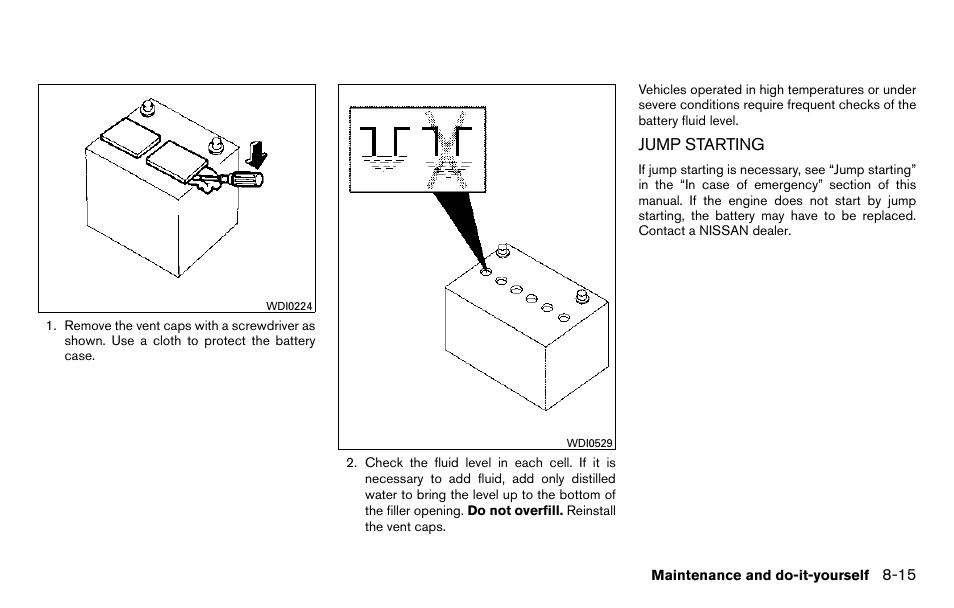 Jump starting -15 | NISSAN 2013 Titan - Owner's Manual User Manual | Page 372 / 458