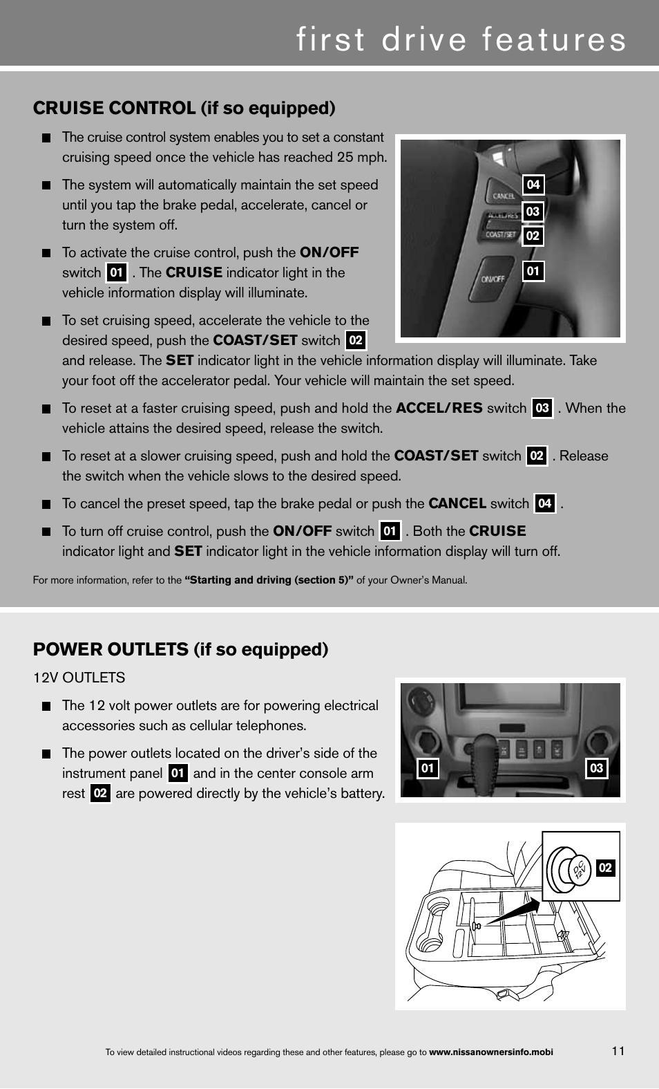 First drive features, Cruise control (if so equipped), Power outlets (if so equipped) | NISSAN 2013 Titan - Quick Reference Guide User Manual | Page 15 / 26