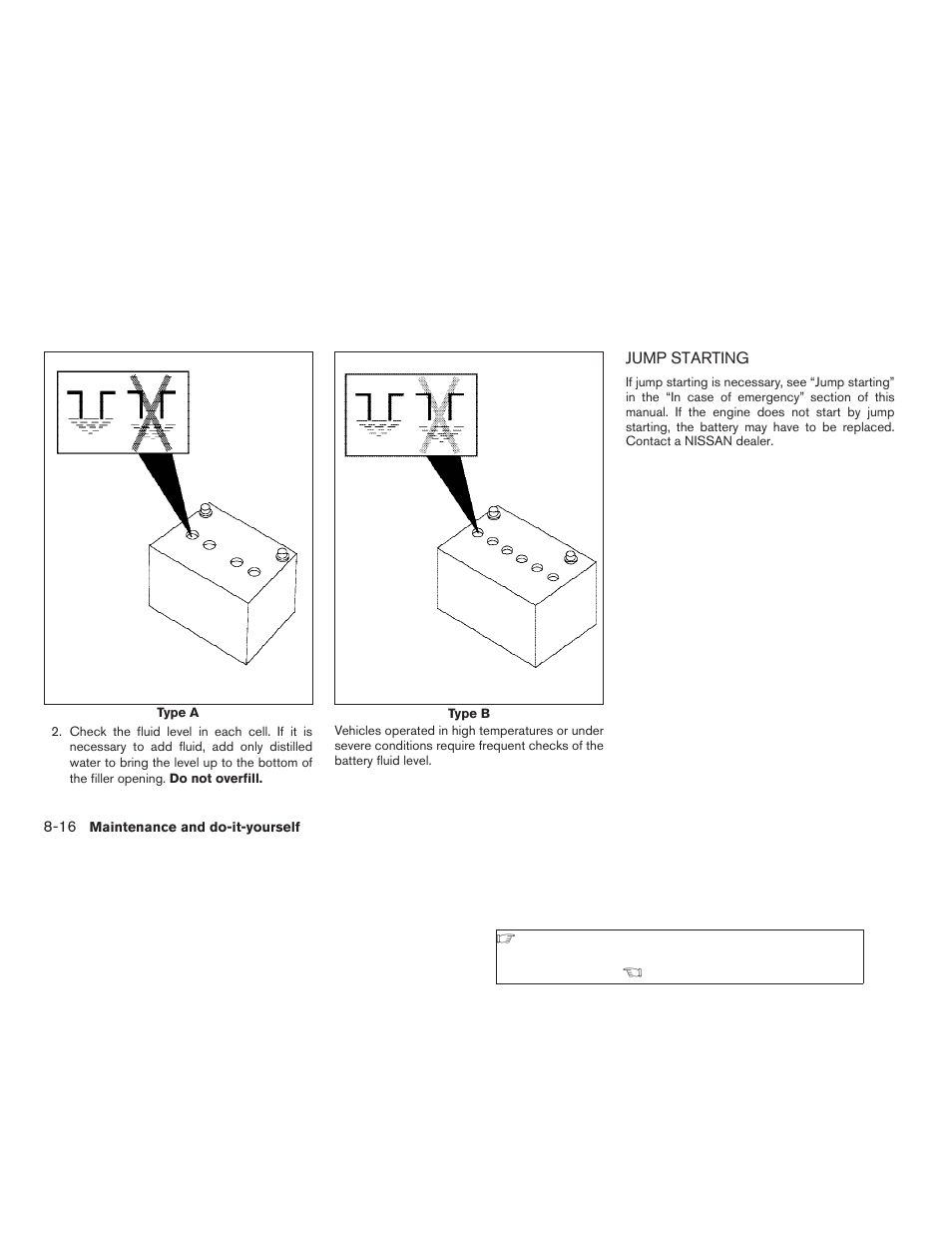 Jump starting -16 | NISSAN 2008 Versa Hatchback - Owner's Manual User Manual | Page 242 / 304