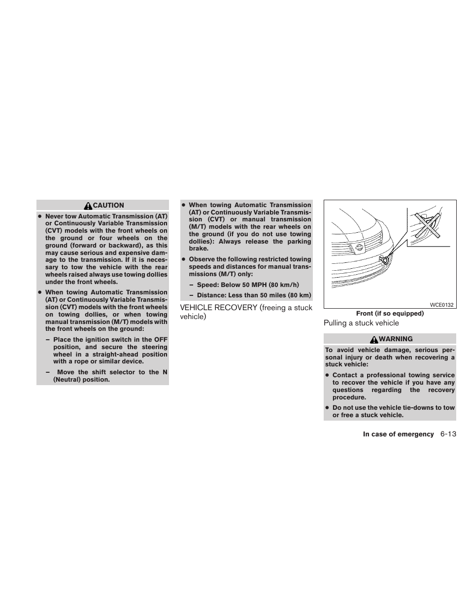 Vehicle recovery (freeing a stuck vehicle) -13 | NISSAN 2010 Versa Hatchback - Owner's Manual User Manual | Page 256 / 338