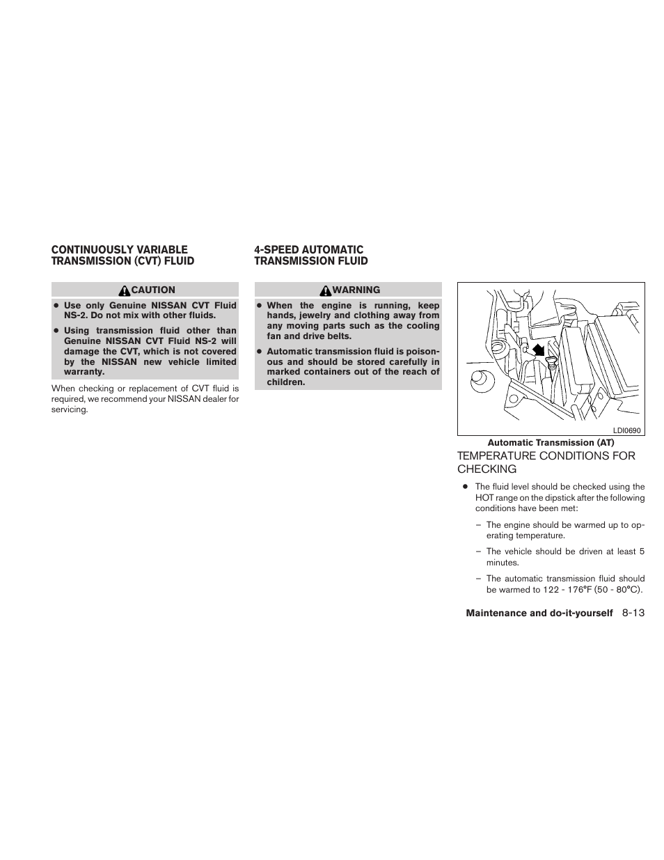 Temperature conditions for checking -13 | NISSAN 2010 Versa Hatchback - Owner's Manual User Manual | Page 276 / 338