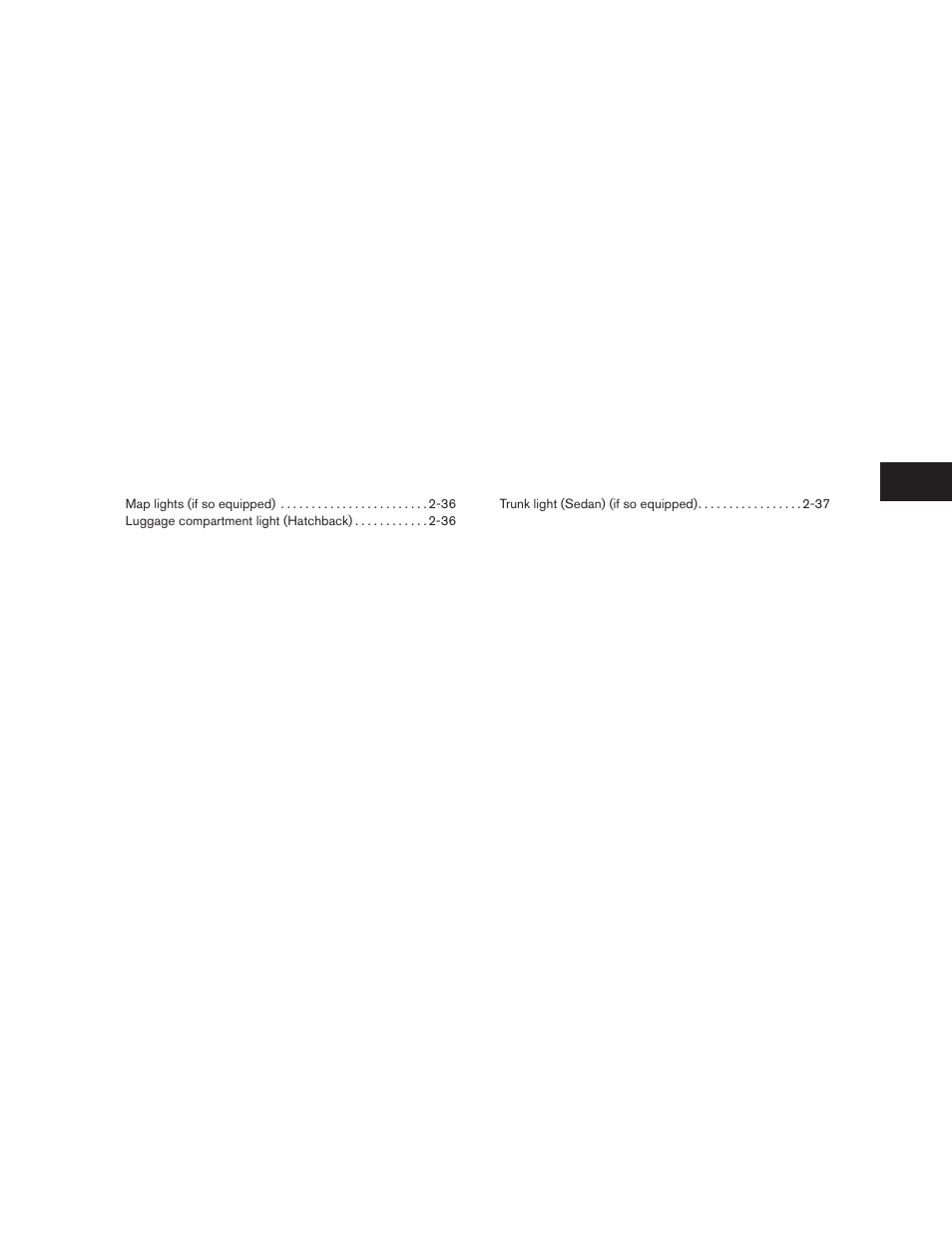 NISSAN 2010 Versa Hatchback - Owner's Manual User Manual | Page 78 / 338