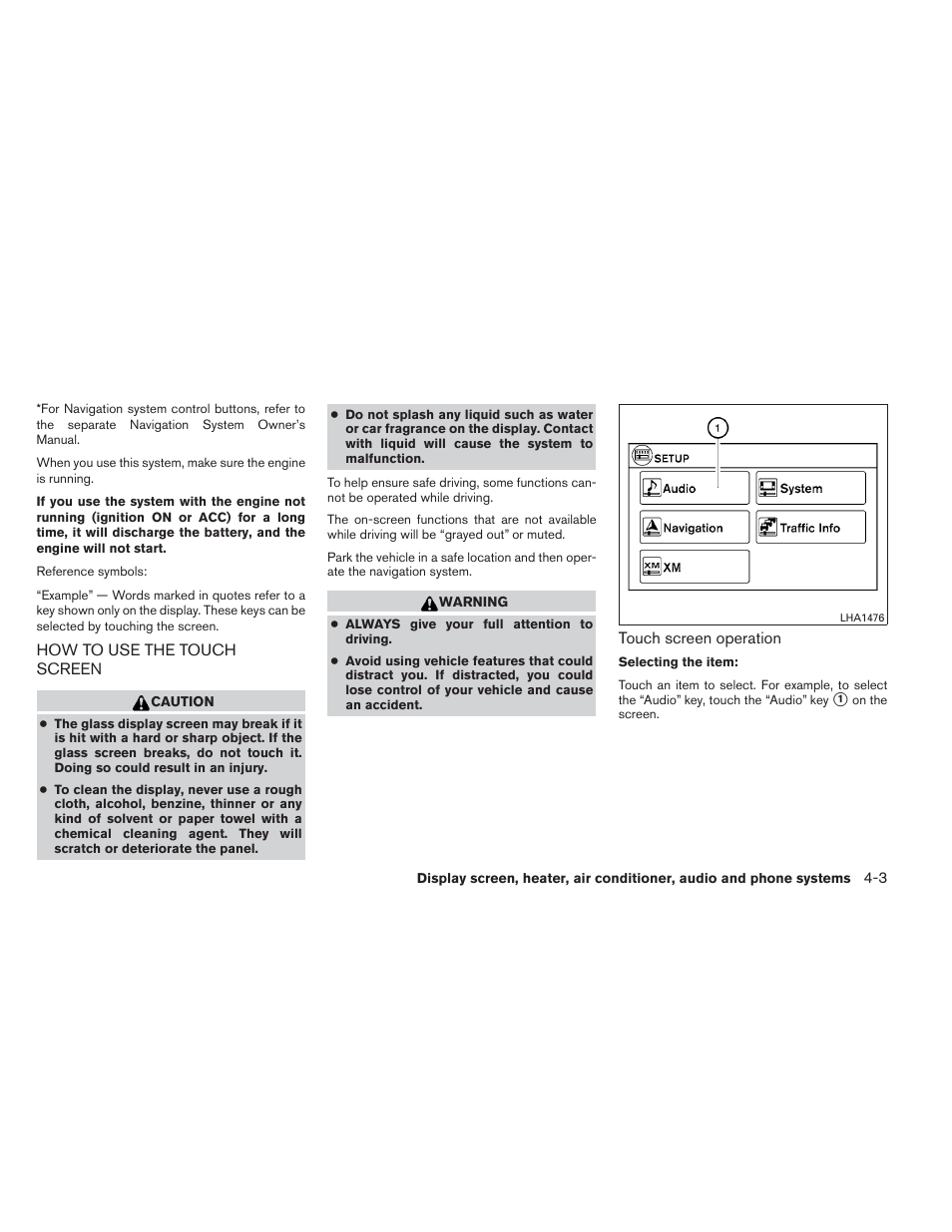 How to use the touch screen -3 | NISSAN 2012 Versa Hatchback - Owner's Manual User Manual | Page 136 / 320