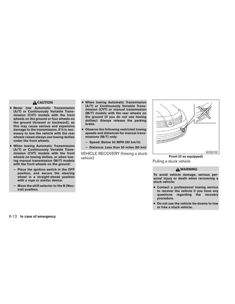 Vehicle recovery (freeing a stuck vehicle) -12 | NISSAN 2012 Versa Hatchback - Owner's Manual User Manual | Page 241 / 320