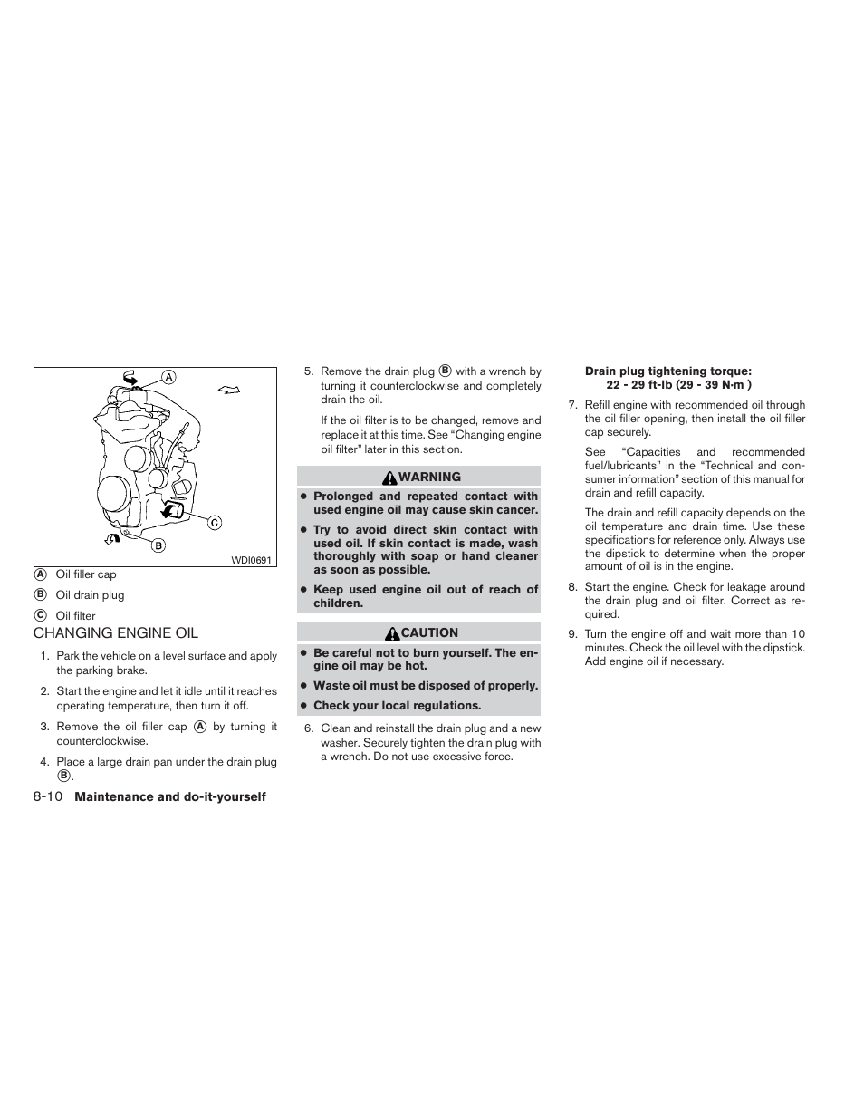Changing engine oil -10 | NISSAN 2012 Versa Hatchback - Owner's Manual User Manual | Page 259 / 320