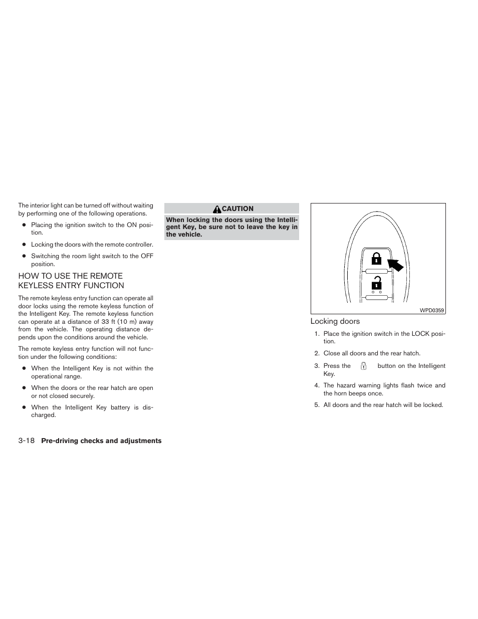 How to use the remote keyless entry function -18 | NISSAN 2014 Versa Note - Owner's Manual User Manual | Page 129 / 372