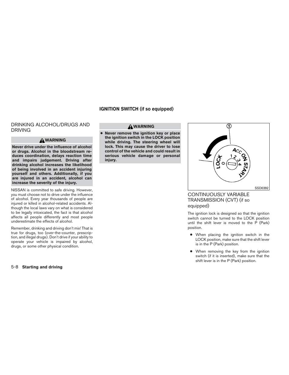 Drinking alcohol/drugs and driving -8, Ignition switch (if so equipped) -8 | NISSAN 2014 Versa Note - Owner's Manual User Manual | Page 251 / 372