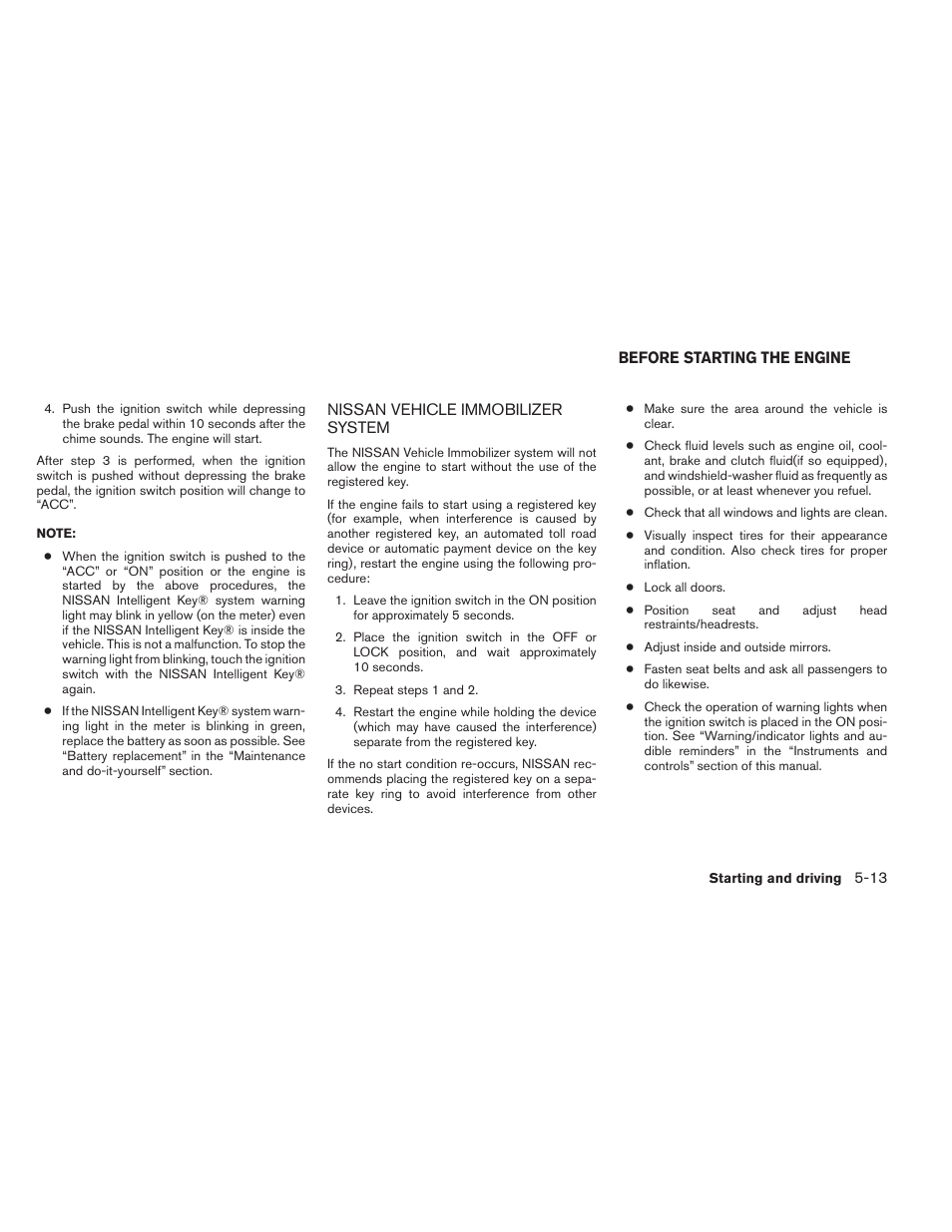 Nissan vehicle immobilizer system -13, Before starting the engine -13 | NISSAN 2014 Versa Note - Owner's Manual User Manual | Page 256 / 372