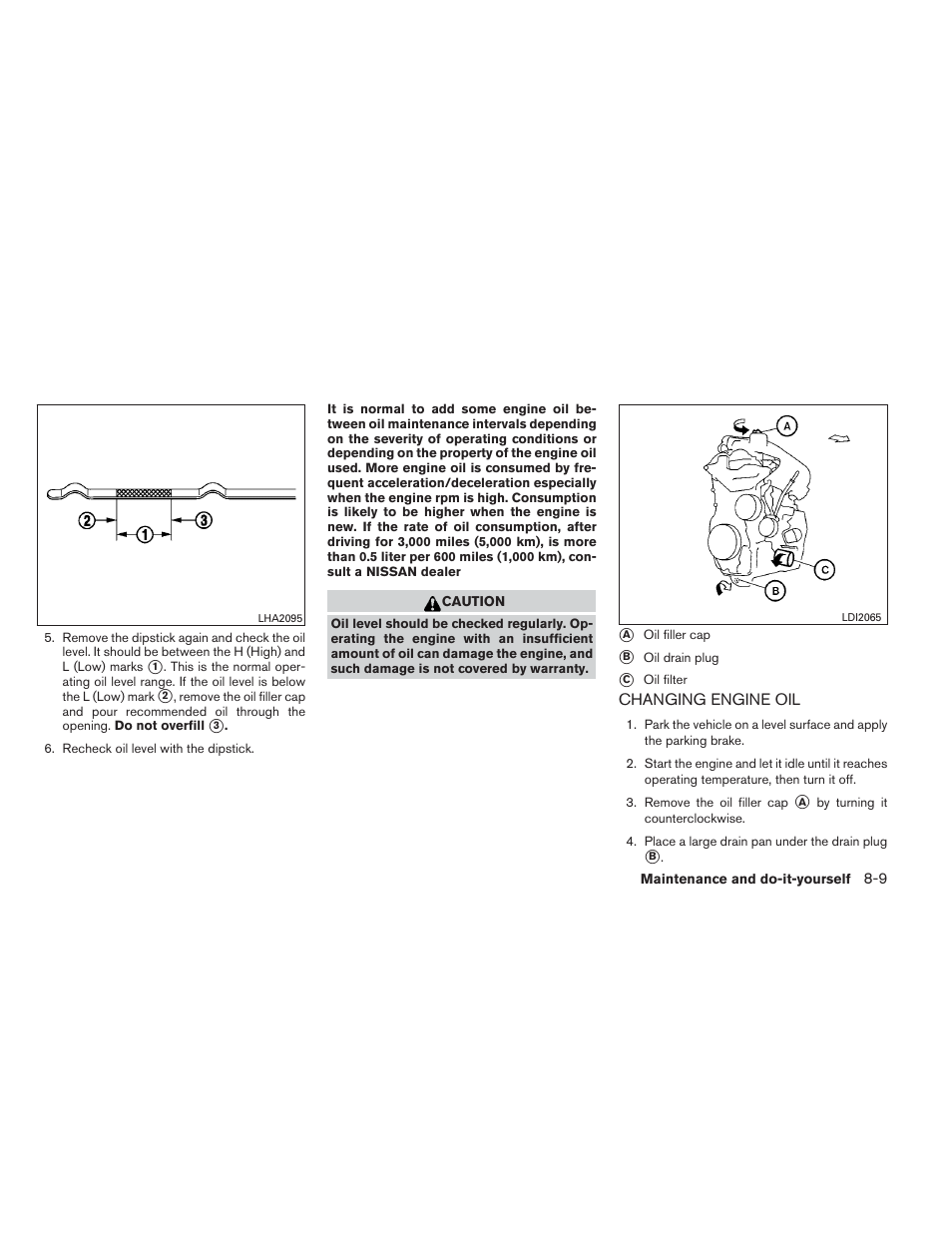 Changing engine oil -9 | NISSAN 2014 Versa Note - Owner's Manual User Manual | Page 310 / 372