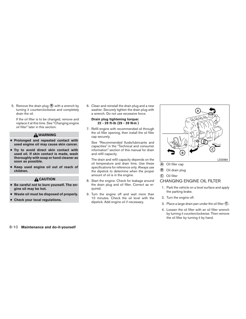 Changing engine oil filter -10 | NISSAN 2014 Versa Note - Owner's Manual User Manual | Page 311 / 372