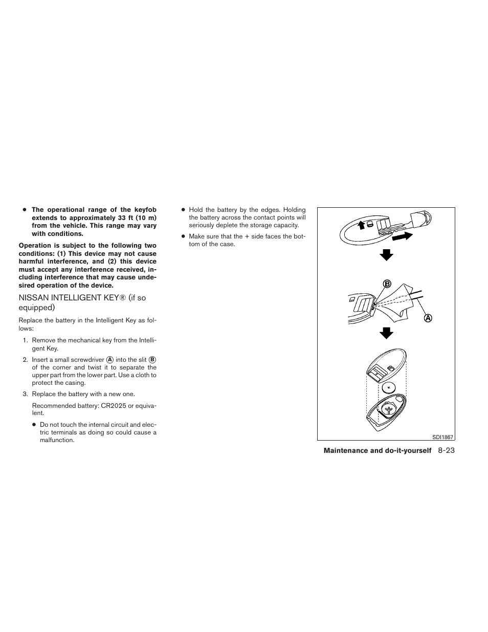 Nissan intelligent key® (if so equipped) -23 | NISSAN 2014 Versa Note - Owner's Manual User Manual | Page 324 / 372