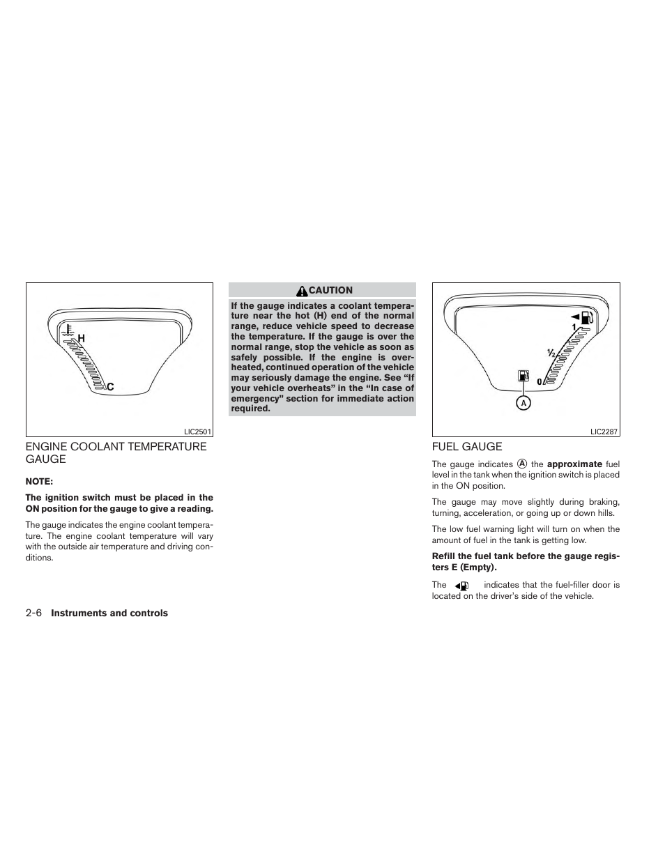 Engine coolant temperature gauge -6 fuel gauge -6 | NISSAN 2014 Versa Note - Owner's Manual User Manual | Page 79 / 372