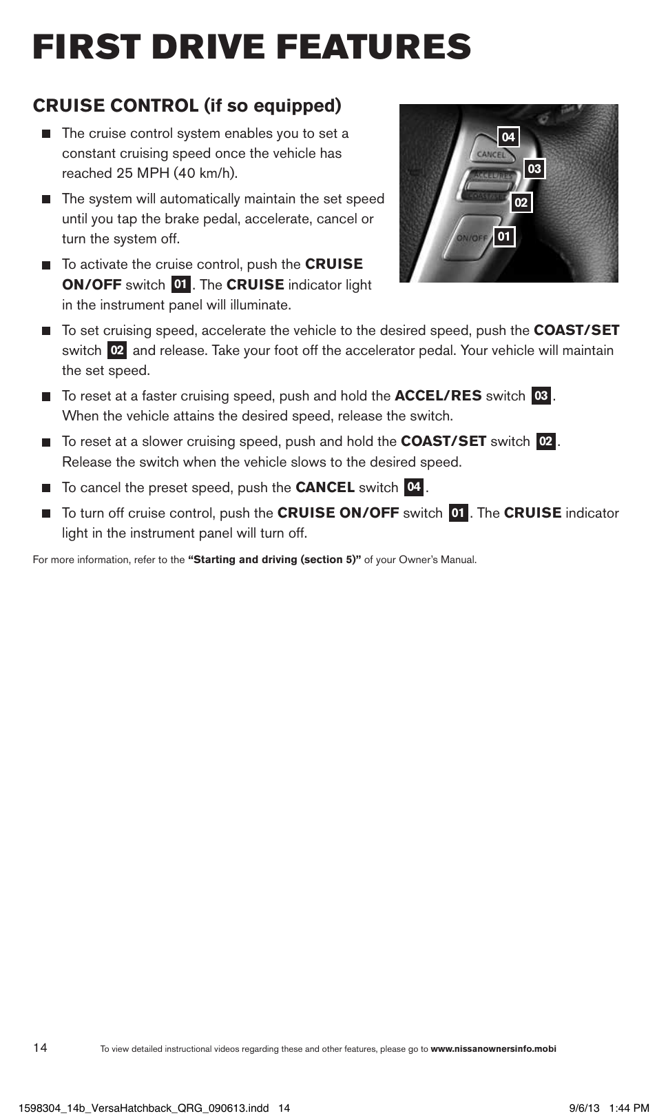 First drive features, Cruise control (if so equipped) | NISSAN 2014 Versa Note - Quick Reference Guide User Manual | Page 16 / 24