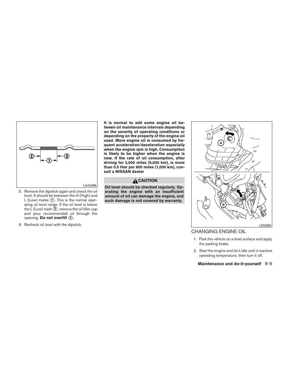 Changing engine oil -9 | NISSAN 2015 Versa Note - Owner's Manual User Manual | Page 314 / 376