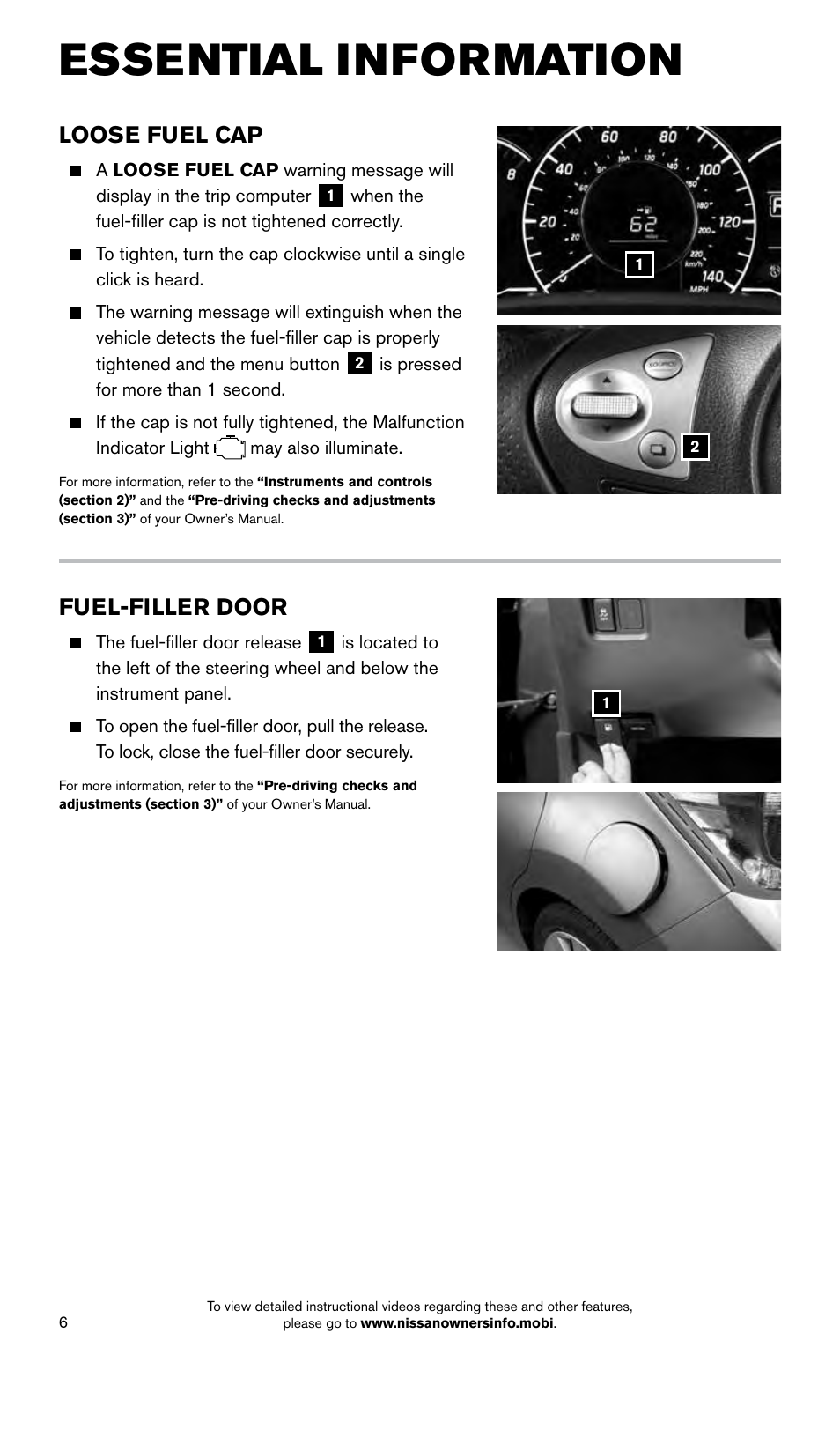 Essential information, Loose fuel cap, Fuel-filler door | NISSAN 2015 Versa Note - Quick Reference Guide User Manual | Page 8 / 24
