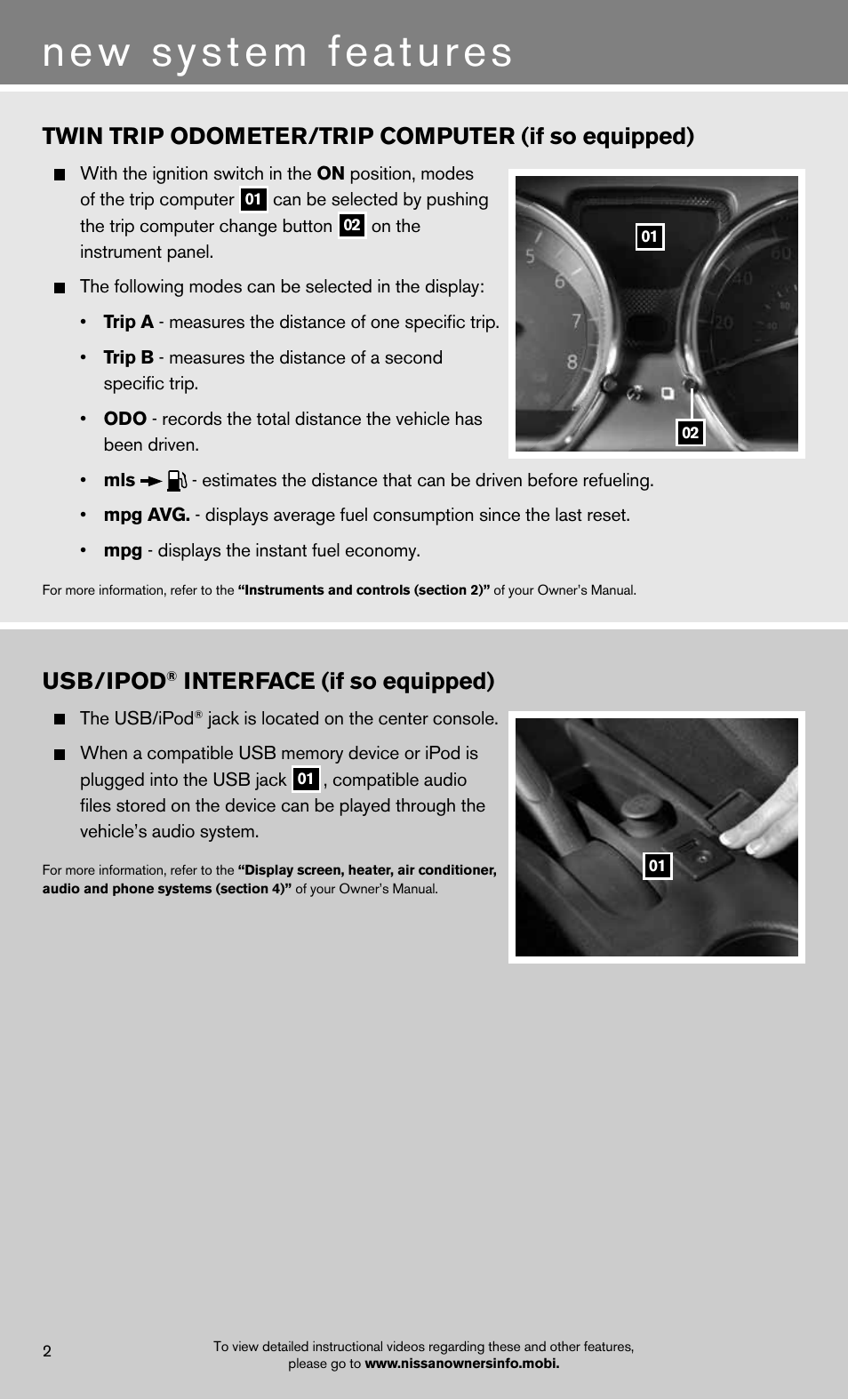 New system features, Twin trip odometer/trip computer (if so equipped), Usb/ipod | Interface (if so equipped) | NISSAN 2012 Versa Sedan - Quick Reference Guide User Manual | Page 4 / 16