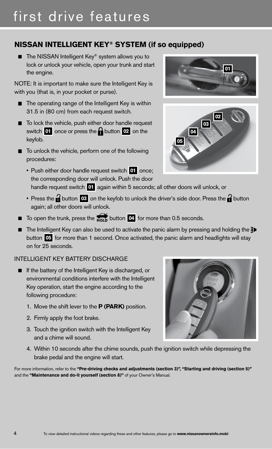 First drive features, Nissan intelligent key, System (if so equipped) | NISSAN 2013 Versa Sedan - Quick Reference Guide User Manual | Page 6 / 22