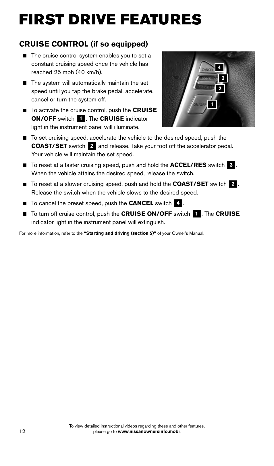 First drive features, Cruise control (if so equipped) | NISSAN 2015 Versa Sedan - Quick Reference Guide User Manual | Page 14 / 24