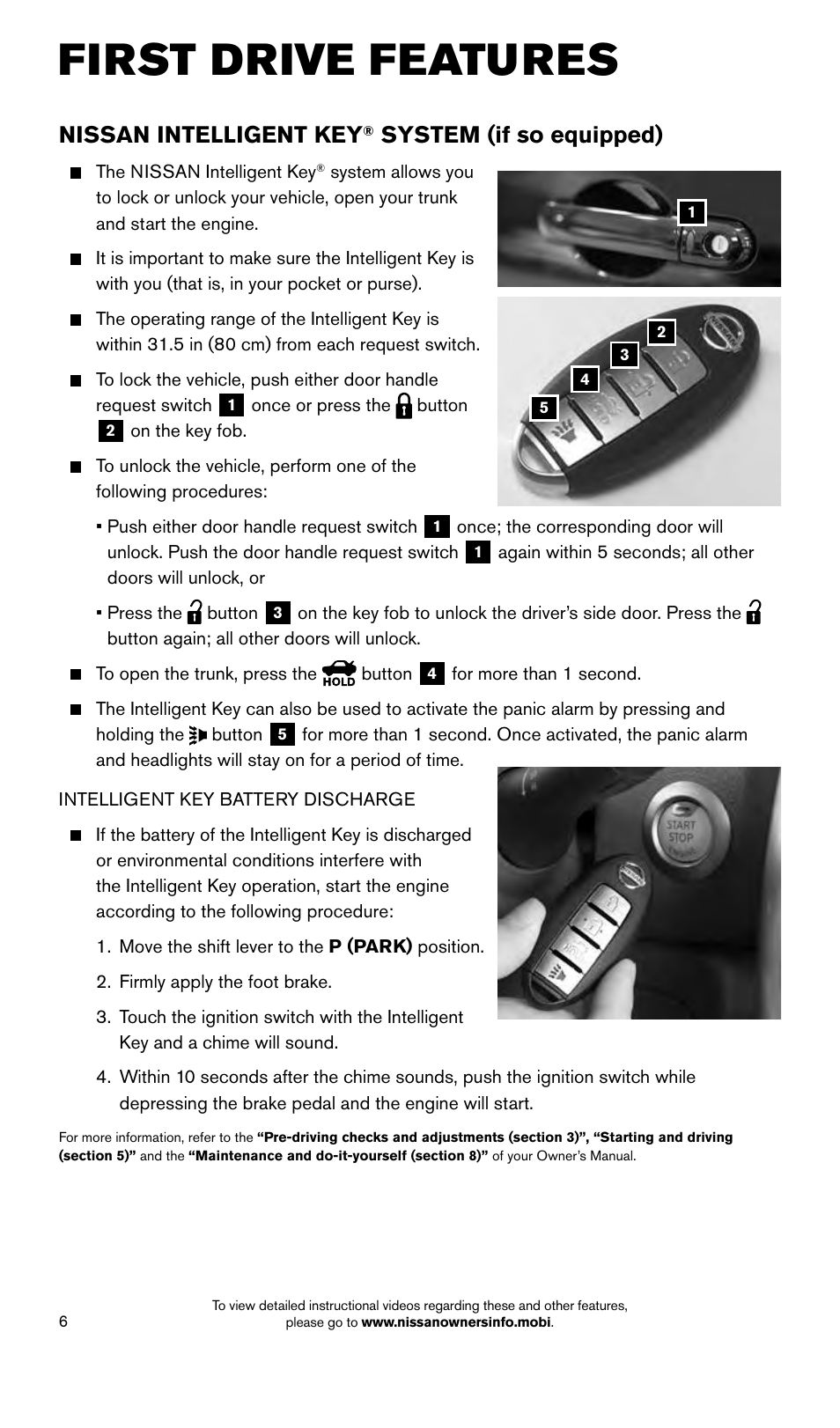 First drive features, Nissan intelligent key, System (if so equipped) | NISSAN 2015 Versa Sedan - Quick Reference Guide User Manual | Page 8 / 24