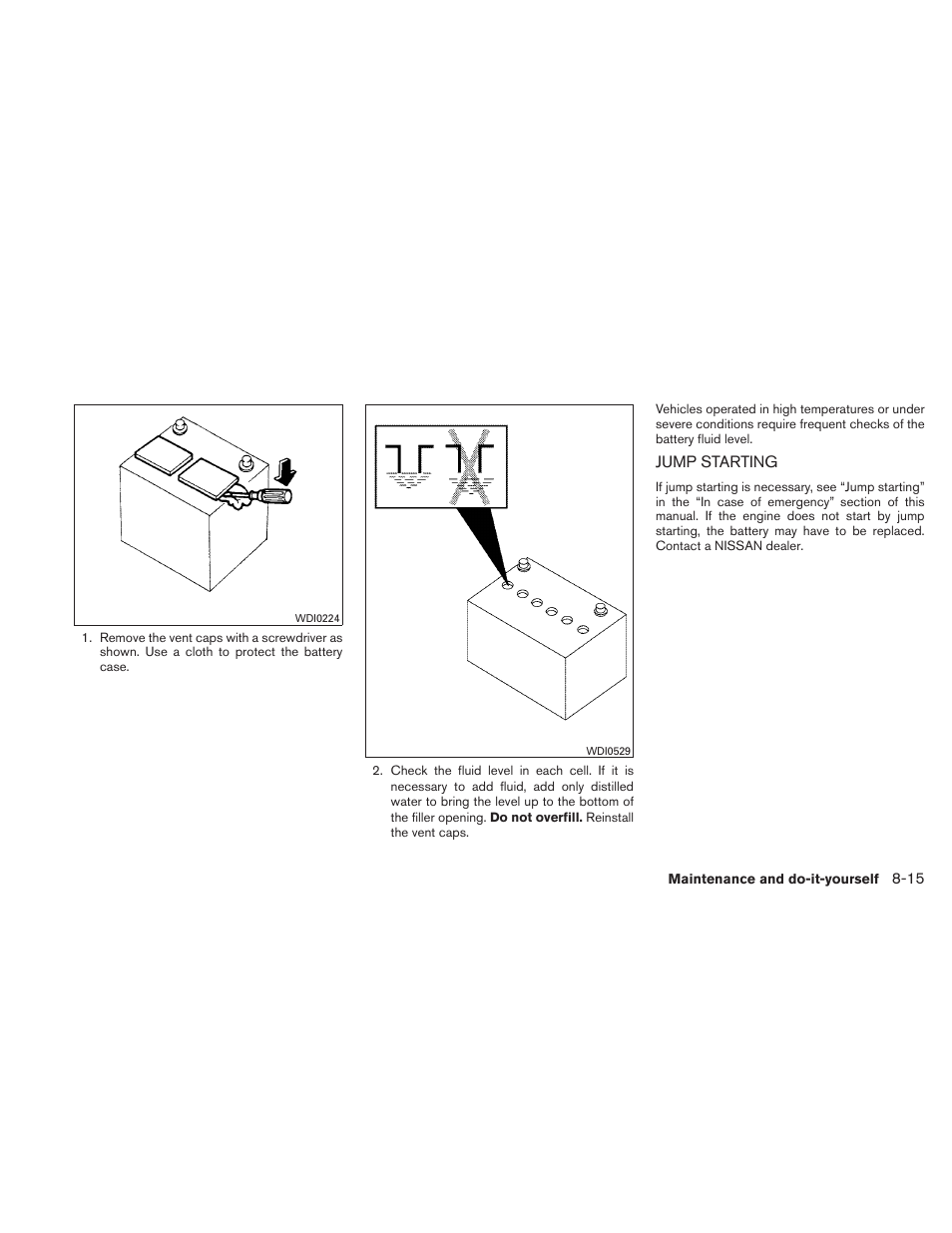 Jump starting -15 | NISSAN 2011 Xterra - Owner's Manual User Manual | Page 270 / 339