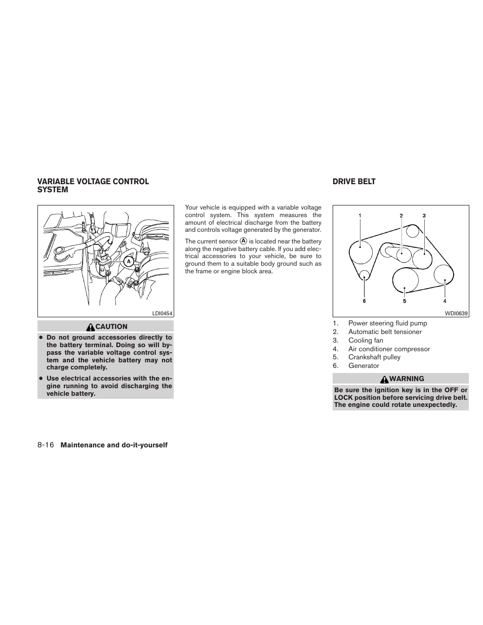 Variable voltage control system -16 drive belt -16 | NISSAN 2011 Xterra - Owner's Manual User Manual | Page 271 / 339