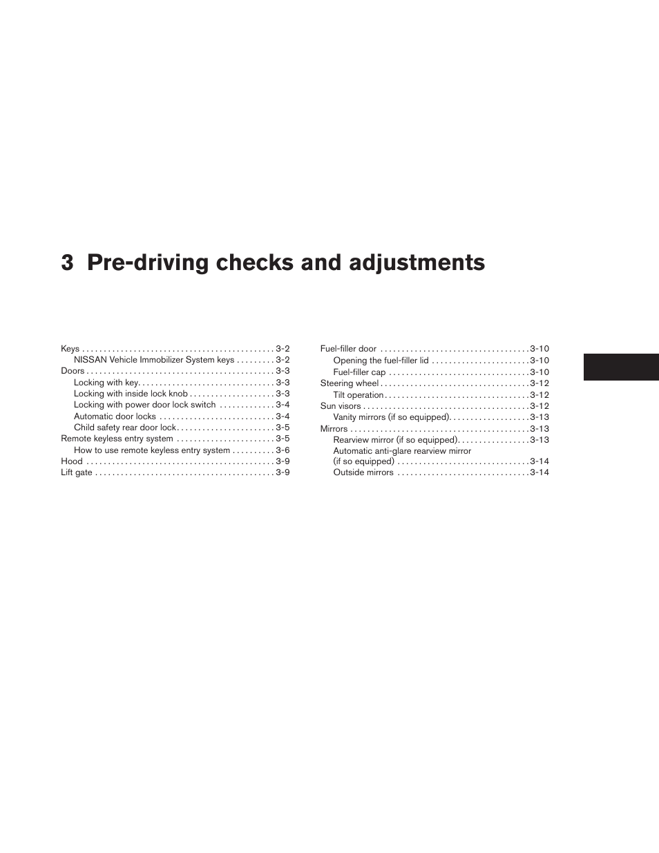 Pre-driving checks and adjustments, 3 pre-driving checks and adjustments | NISSAN 2012 Xterra - Owner's Manual User Manual | Page 130 / 341