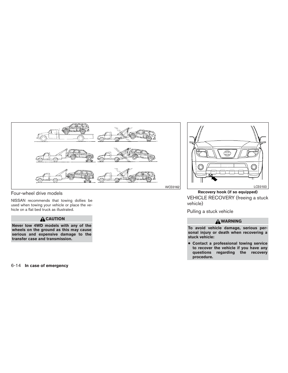 Vehicle recovery (freeing a stuck vehicle) -14 | NISSAN 2012 Xterra - Owner's Manual User Manual | Page 251 / 341