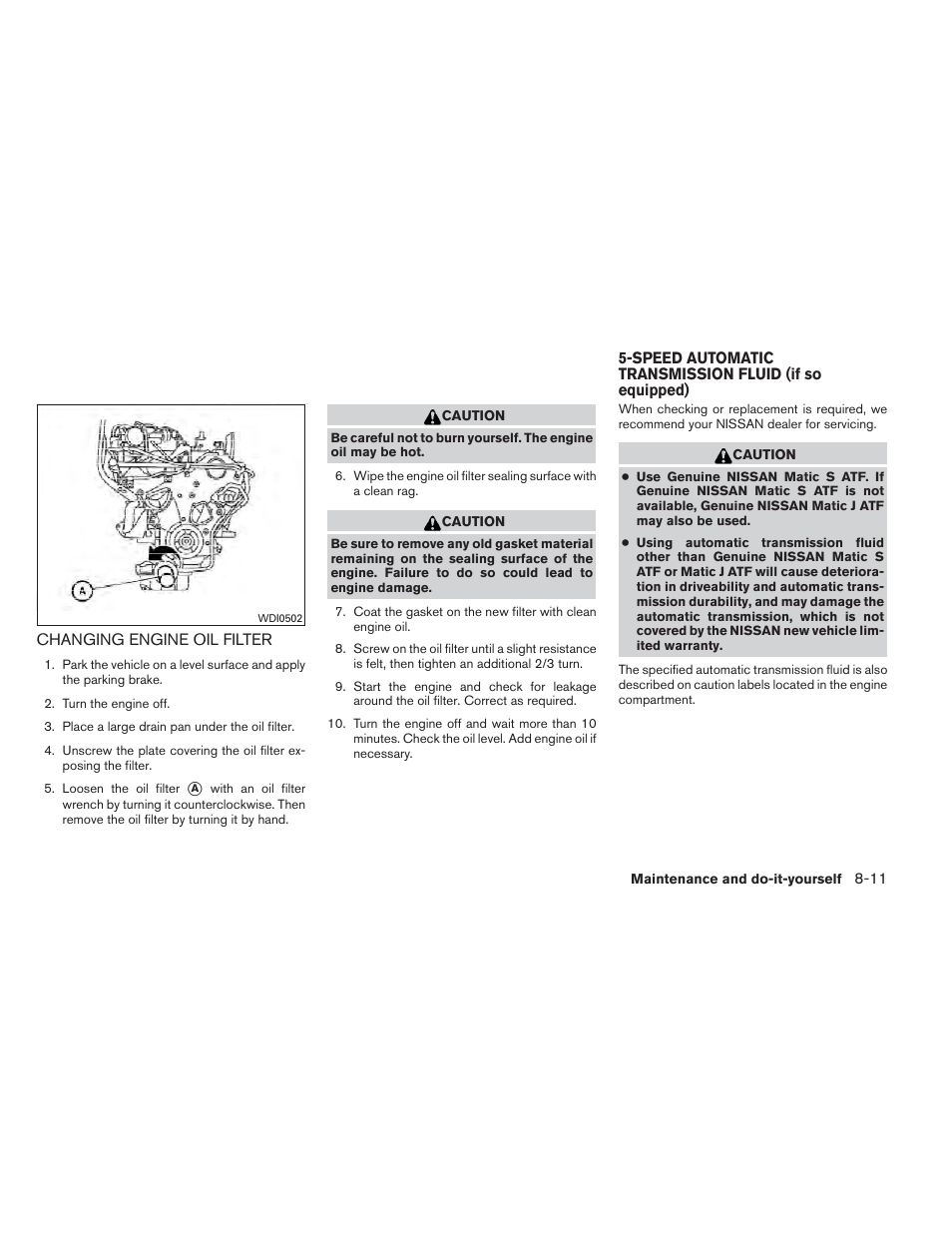 Changing engine oil filter -11 | NISSAN 2012 Xterra - Owner's Manual User Manual | Page 270 / 341