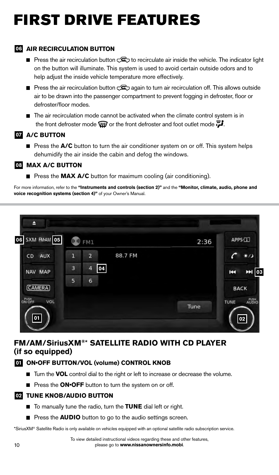 First drive features, Fm/am/siriusxm, Satellite radio with cd player (if so equipped) | NISSAN 2014 Xterra - Quick Reference Guide User Manual | Page 12 / 24
