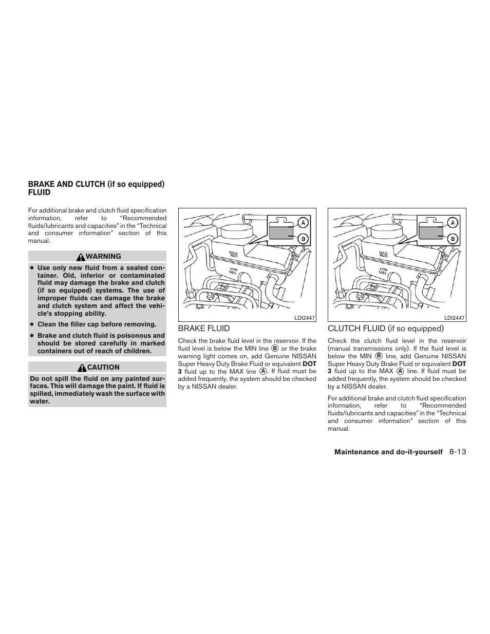 Brake and clutch (if so equipped) fluid -13, Brake fluid -13 clutch fluid (if so equipped) -13 | NISSAN 2015 Xterra - Owner's Manual User Manual | Page 324 / 396
