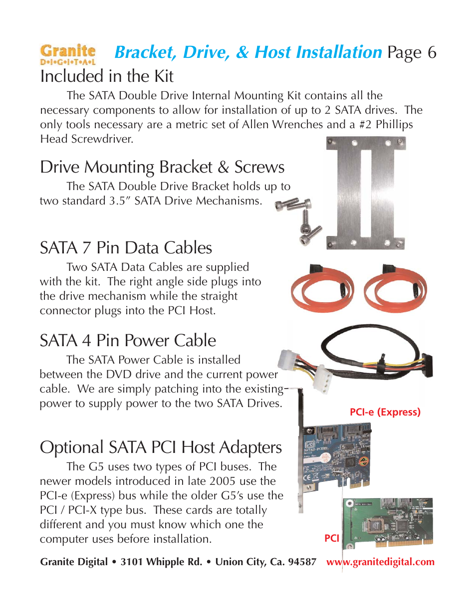 Bracket, drive, & host installation, Included in the kit, Page 6 drive mounting bracket & screws | Sata 7 pin data cables, Sata 4 pin power cable, Optional sata pci host adapters | Granite Digital SATA G5 Mounting Bracket Kit User Manual | Page 6 / 18