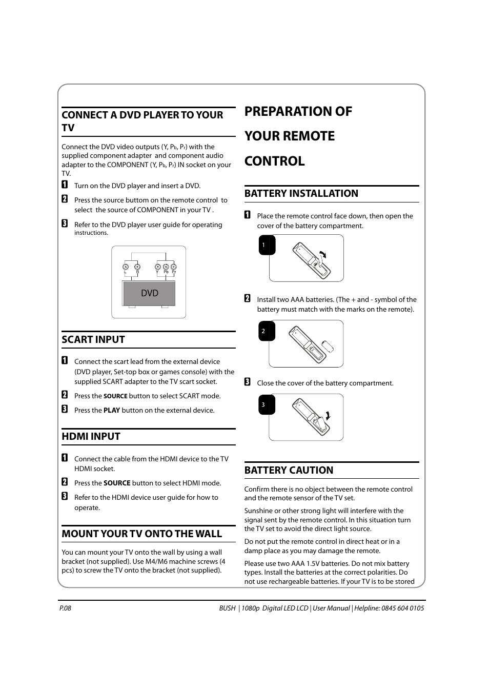 Preparation of your remote control, Connect a dvd player to your tv, Scart input | Hdmi input, Mount your tv onto the wall, Battery installation, Battery caution | BUSH 1080P User Manual | Page 9 / 30