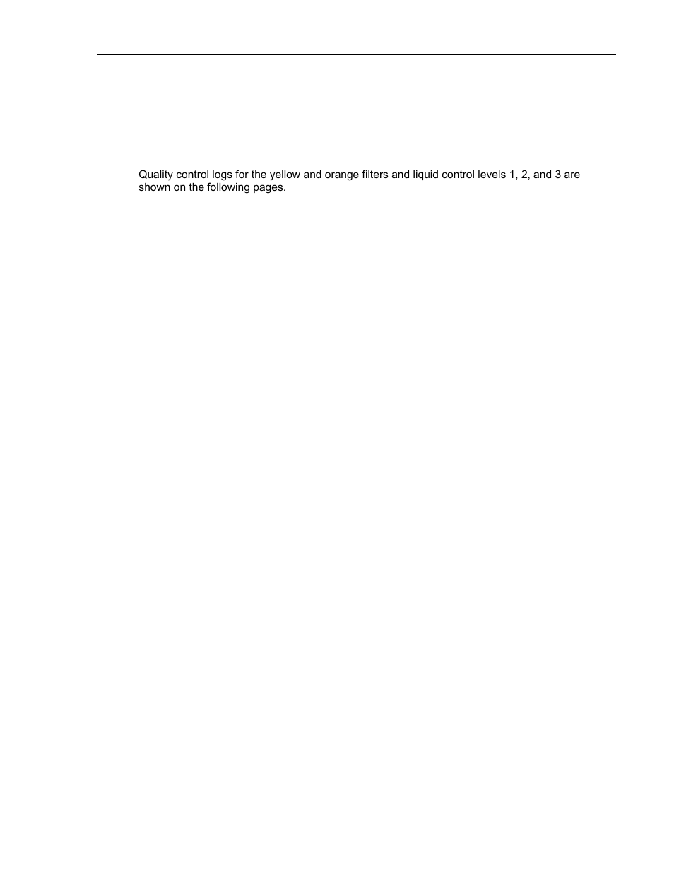 6 quality control logs, Quality control logs | ITC Avoximeter 1000E Whole Blood Oximeter User Manual | Page 71 / 82