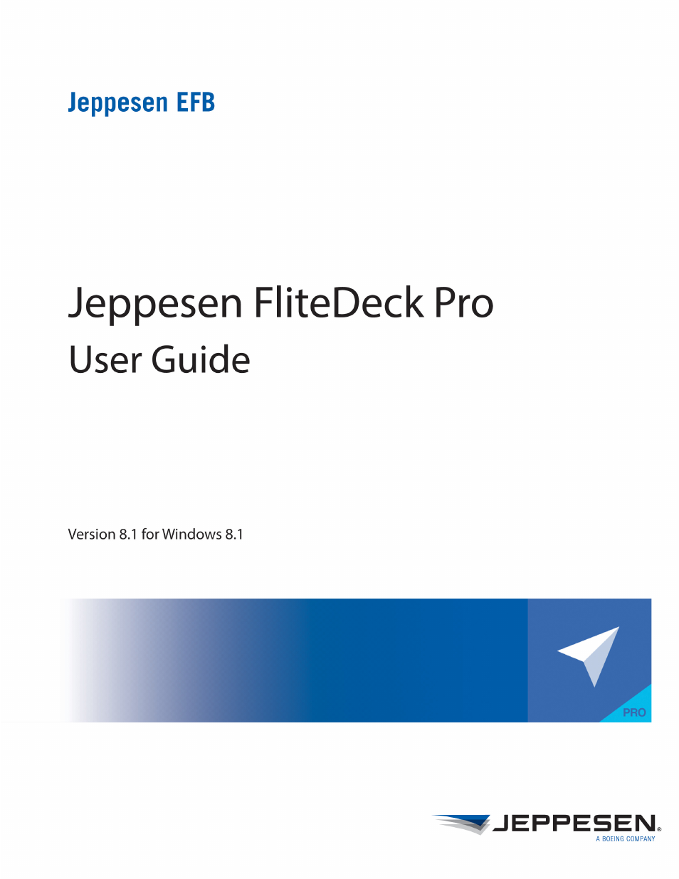 Jeppesen FliteDeck Pro 8 (Windows 8.1) User Manual | 40 pages