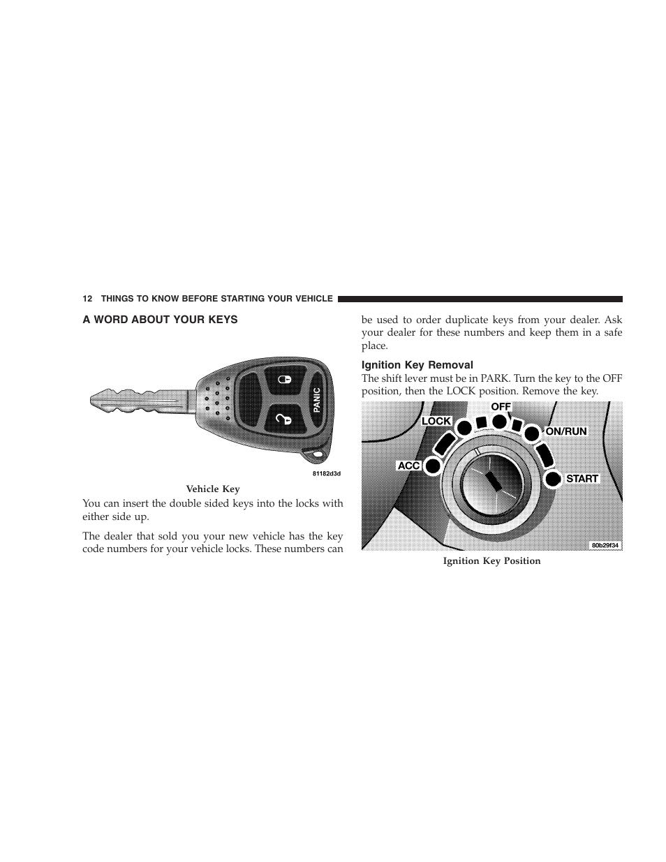 A word about your keys, Ignition key removal | Dodge 2005 Grand Caravan User Manual | Page 12 / 480
