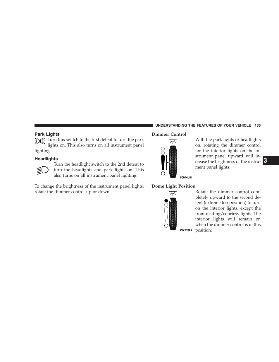 Park lights, Headlights | Dodge 2005 Grand Caravan User Manual | Page 135 / 480