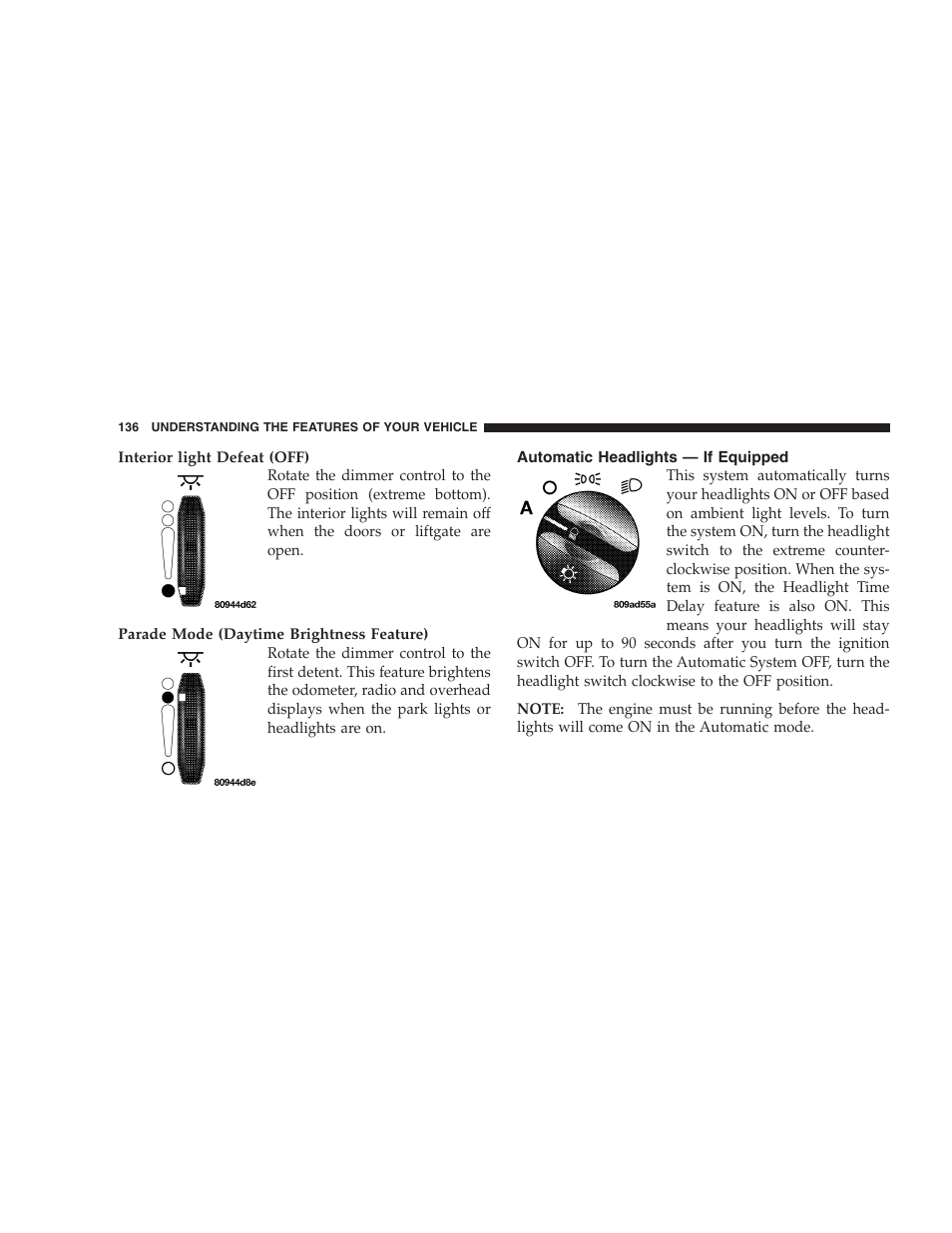 Automatic headlights — if equipped | Dodge 2005 Grand Caravan User Manual | Page 136 / 480