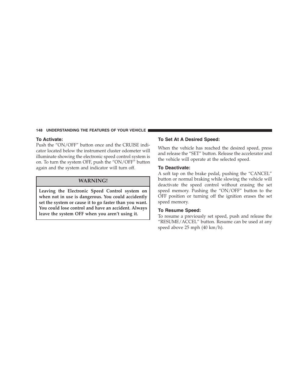 To activate, To set at a desired speed, To deactivate | To resume speed | Dodge 2005 Grand Caravan User Manual | Page 148 / 480